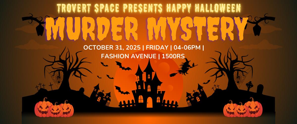 HALLOWEEN MURDER MYSTERY — 31st OCTOBER