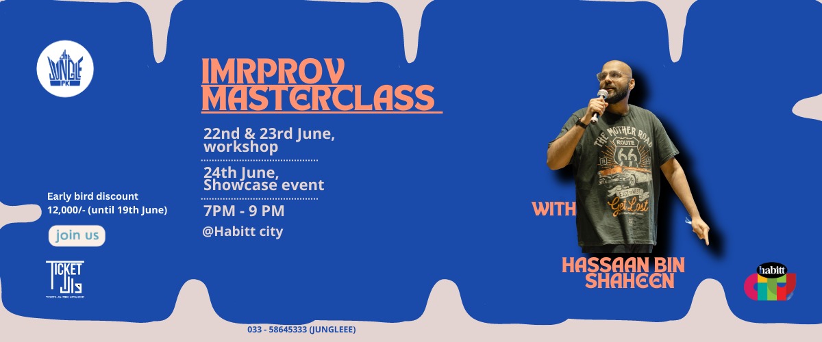 Improv Masterclass with Hassaan 