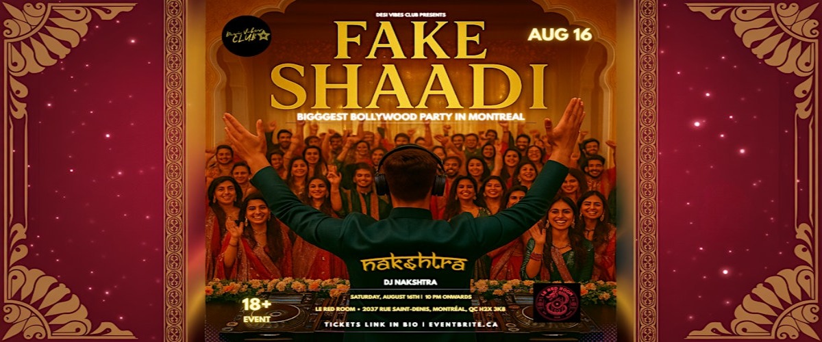 OFFICIAL BOLLYWOOD FAKE SHAADI IN MONTREAL (18+)