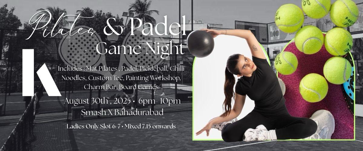 Pilates And Padel Game Night