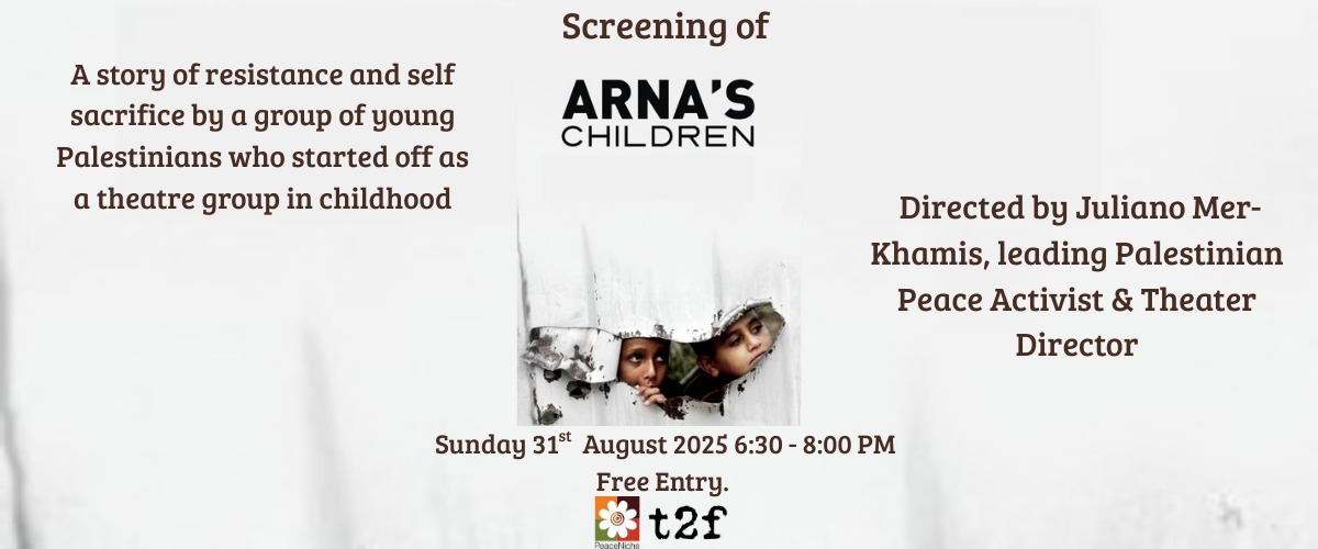 Screening of Arna's Children at T2F