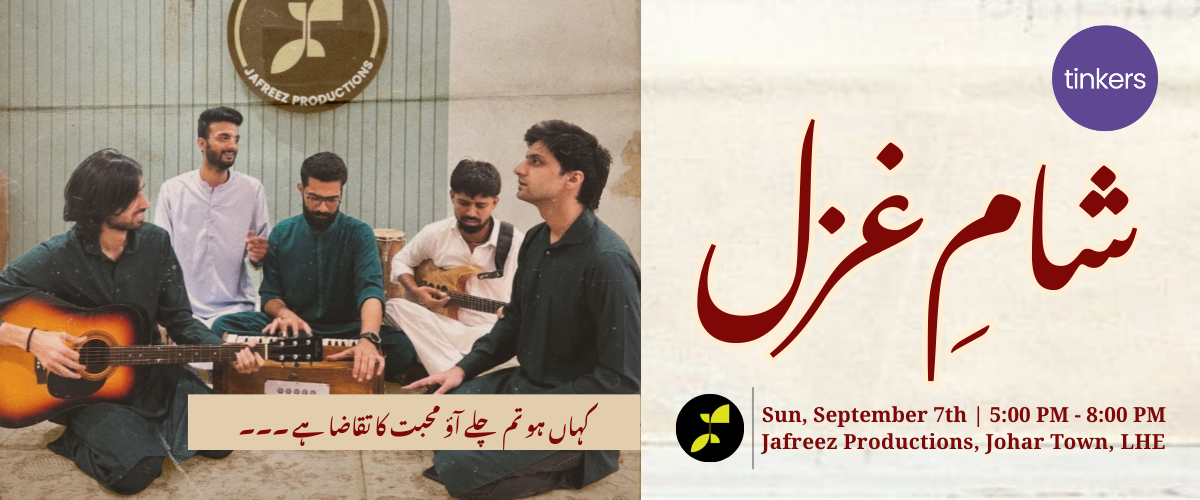 Tinkers' x Jafreez Productions Presents: Sham-e-Ghazal