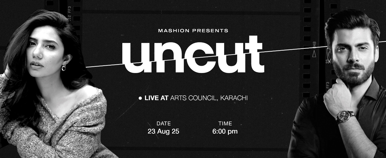 Saturday, 23rd August 2025 - Show 01, 6:00 PM Fawad Khan & Mahira Khan