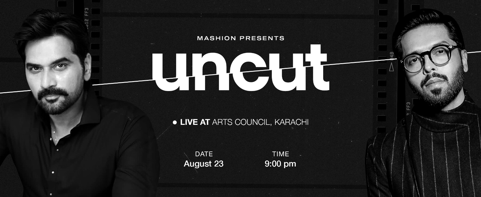 Saturday, 23rd August 2025 -  Show 02, 9:00 PM – Humayun Saeed & Fahad Mustafa